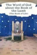 The Word of God about the Book of the Lamb (The Book of Life)