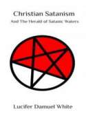 Christian Satanism and The Herald of Satanic Waters