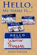 Hello, My Name Is... Warrior Princess