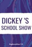 Dickey 's school show