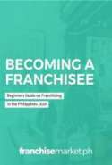 Becoming A Franchisee: Beginners Guide on Franchising in the Philippines 2020