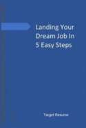 Landing Your Dream Job In 5 Easy Steps