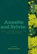 Annette and Sylvie: Being Volume One of The Soul Enchanted