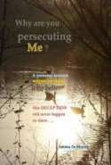 Why are you persecuting Me?