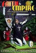 Faith & Empire: Book One of the Holy Terran Empire