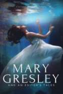 Mary Gresley and An Editor's Tales