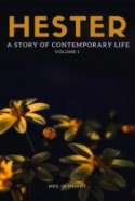 Hester: A Story of Contemporary Life - Volume 1