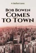 Bob Bowen Comes to Town