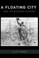 A Floating City, and The Blockade Runners