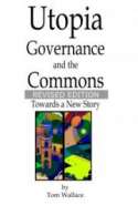 Utopia Governance and the Commons Revised Edition