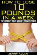 How to Lose 10 Pounds in a Week