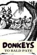 Donkeys to Bald Pate