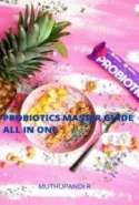 PROBIOTICS COMPLETE MASTER GUIDE WITH FOOD RECIPE