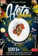 Ultimate Simple Keto Cookbook for Beginners 2022