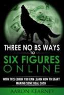 Three No BS Ways To Six Figures Online