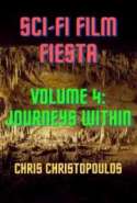 Sci-Fi Film Fiesta Volume 4: Journeys Within