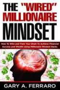 The 'Wired' Millionaire Mindset