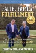 FAITH. FAMILY. FULFILLMENT. The CLARITY you need for the relationship YOU WANT