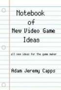 Notebook of New Video Game Ideas