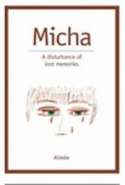 Micha- A Disturbance of Lost Memories