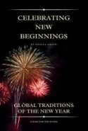 Celebrating New Beginnings: Global Traditions of the New Year.