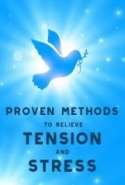 Proven Methods to Relieve Tension and Stress