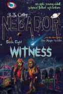 NEBADOR Book Eight: Witness