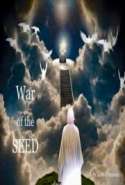 War of the Seed