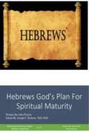 Hebrews God's Plan For Spiritual Maturity