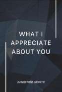 What I Appreciate About You