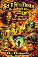 Sci-Fi Film Fiesta, The Swingin' 60s - Volume 3: Freaky Future Shocks