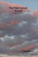 The Past Comes Round: Stories and Essays