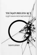 The Natureless Act: A Left-Hand Path Metaphysics