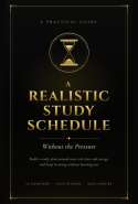 A Realistic Study Schedule: Study Without the Pressure