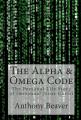 The Alpha and Omega Code: The Personal Life Story of Immanuel Jesus Christ