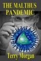The Malthus Pandemic