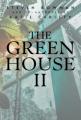 The Greenhouse II