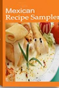 Mexican Recipe Sampler, by : FREE Book Download