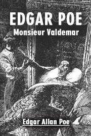 Edgar Poe-Monsieur Valdemar