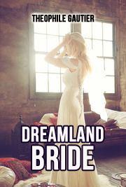 Dreamland Bride