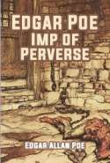 Edgar Poe-Imp of Perverse