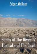 Bones Of The River 12 - The Lake of The Devil
