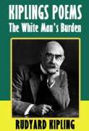 Kiplings Poems - The White Man's Burden