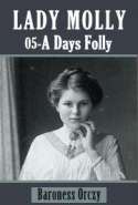 Lady Molly 05 - A Days Folly