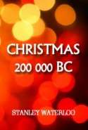 Christmas 200 000 BC