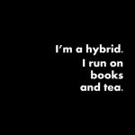 I’m a hybrid… What about you?
