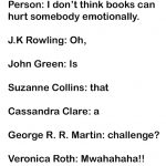 For your safety, don’t mess with writers… 😎