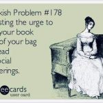 The struggle is real…