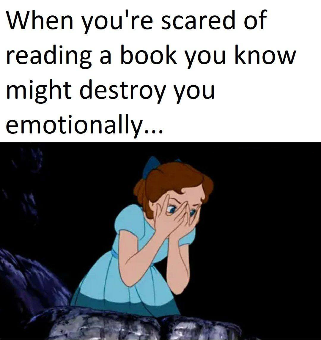 I can’t help it! The desire to read the book is stronger than me. 😅