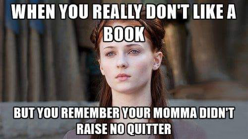 Don’t spend time on books you don’t enjoy! 😉